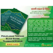 Hukum dan cara sujud sahwi, sujud tilawah. Islamic Books Of Sunnah Explanation Books Of Sujud Sahwi Sujud Tilawah Sujud Syukur Shopee Singapore