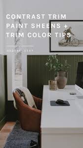 Reader Q Contrast Trim Trim Colors Paint Sheen Nadine Stay Interior Design Basics Decorating Rules Interior Design Business