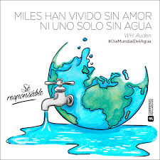 Todos podemos ahorrar agua, cada gota cuenta… cierra la llave del agua cuando. Frase Miles Han Vivido Sin Amor Y Ni Uno Solo Sin Agua Diamundialdelagua