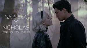 SABRINA X NICHOLAS || LOSE YOU TO LOVE ME {+S4} - YouTube