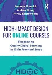 High-Impact Design for Online Courses: Blueprinting Quality Digital Le