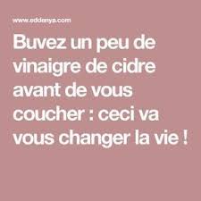 Buvez Un Peu De Vinaigre De Cidre Avant De Vous Coucher Ceci Va Vous Changer La Vie Nutrition Detox Health