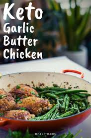 Easy Garlic Butter Keto Chicken Thighs With Green Beans Recipe Keto Recipes Easy Keto Chicken Thighs Low Carb Breakfast Recipes