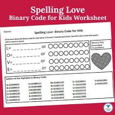 Binary Code For Kids Worksheet Spelling Love Coding For Kids Worksheets For Kids Spelling For Kids