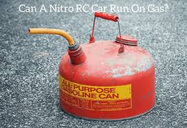 Maybe you would like to learn more about one of these? Can A Nitro Rc Car Run On Gas Race N Rcs