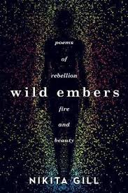 Wild Embers By Nikita Gill Nikita Gill Love Poems Poetry Books