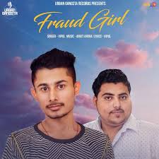 Vipul Fraud Girl New Song Play Djjohal Com