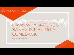 Kava Why Natures Xanax Is Making A Comeback