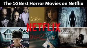 Six to seven out of ten horror films fail. The 10 Best Horror Movies On Netflix Youtube