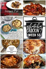 This Week S Whatcha Crockin Crock Pot Recipes Include Instant Pot Chicken And Dumpl Crockpot Recipes Slow Cooker Pressure Cooker Recipes Crockpot Recipes Easy