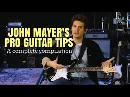 Basically the verse is very similar to the intro. John Mayer S Pro Guitar Tips A Complete Compilation Youtube