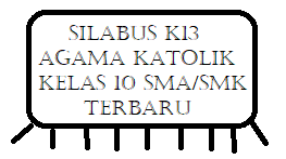 Sma/ sma/ma ma kelas : Silabus K13 Pendidikan Agama Katolik Kelas 10 Sma Smk Revisi Terbaru Kherysuryawan Id
