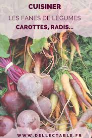 Cuisiner Les Fanes De Legumes Carotte Radis Dellectable En 2020 Radis Feuille De Betterave Legume Carotte