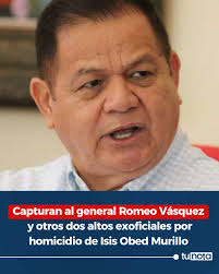 🔴#EstáPasando l Dipampco capturó este domingo al general en condición de  retiro de las FF. AA.👇  https://www.tunota.com/honduras-hoy/capturan-a-romeo-vaquez-velasquez-por-el-asesinato-de-isis-obed-murillo-2025-01-05?utm_campaign=SOCIAL_MD