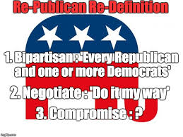 I don't know if you've noticed lately, but they're all around you! Republican Redefinition 1 Imgflip