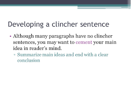 Parts Of A Paragraph Supporting And Clincher Sentences. - Ppt Download