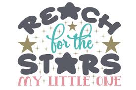 Download Reach For The Stars My Little One Svg Cut File By Creative Fabrica Crafts Creative Fabrica PSD Mockup Templates
