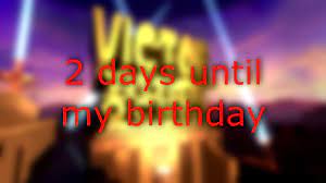 The number one movie on your birthday; 2 Days Until My Birthday Youtube