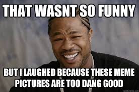 Download free photos of funny women. That Was Not So Funny Laugh Meme