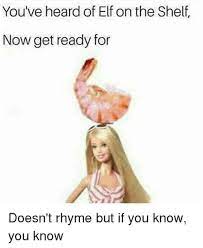 Elf On The Shelf Rhyme Memes