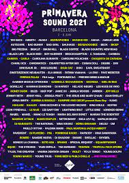 Tickets go on sale 1 june from 11am. The Primavera Sound 2021 Lineup Is Here Festicket Magazine