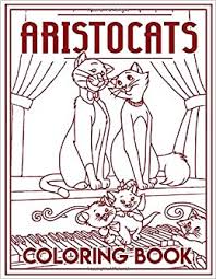 Aristocats coloring pages marie from printable sheets. Aristocats Coloring Book Aristocats Coloring Books For Adults Tweens Original Birthday Present Gift Idea Spencer Alby 9798650216650 Amazon Com Books