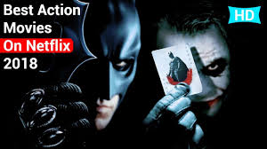 Best Action Movies On Netflix 2018 Best Netflix Movies Youtube