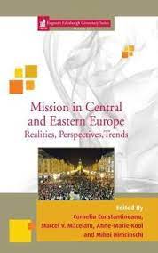 Corneliu constantineanu (b.1967) is a romanian scholar. Mission In Central And Eastern Europe 34 Corneliu Constantineanu 9781911372172