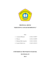 Dan dengan produk ini akan menambah minat wanita. Proposal Bisnis Kerudung Cetar Mempesona