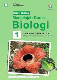 X biologi kur 2013 ed revisi 2016 : Download Buku Biologi Kelas 10 Kurikulum 2013 Pdf Siswapelajar Com