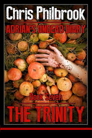 The Trinity: Adrian' Undead Diary Book Seven (Adrian's Undead Diary)