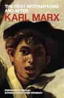 The First International and After: Political Writings: Pt. 3 : Fernbach,  David, Marx, Karl, Ali, Tariq, Harvey, David: Amazon.com.au: Books