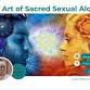 The Art of Sacred Sexual Alchemy ~ A Kundalini... event in Amman