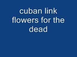 Gravestones + flowers for the dead (2020). Cuban Link Flowers For The Dead Youtube