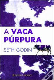 La vaca purpura, del autor seth godin, libro disponible para descarga en pdf, totalmente la vaca púrpura algo excepcional nuevo interesante centrado en el nicho algo en lo que se fije la gente marketing :: Baixar A Vaca Purpura Pdf
