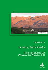 C'est argentine qui recoit chili pour ce match amerique du sud du vendredi 04 juin 2021 (resultat eliminatoires coupe du monde amerique du sud). La Nature Lautre Frontiere Fronts Ecologiques Au Sud Afrique Du Sud Argentine Chili Ecopolis T 30 French Edition Ebook Guyot Sylvain Amazon De Kindle Shop