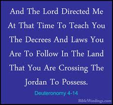 The book of deuteronomy was written to teach us that living as the people of god means that we are a people of devotion and love (deut. Deuteronomy 4 Holy Bible English Biblewordings Com
