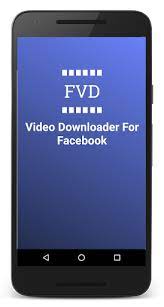 An app that you can easily download facebook videos to phone in high definition with no hassel? Download Fvd Video Downloader For Facebook Fbdownloader Free For Android Fvd Video Downloader For Facebook Fbdownloader Apk Download Steprimo Com