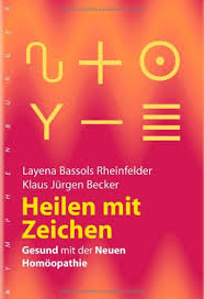 Kosmische symbole das antiquarisch gebraucht zvab doch so sehr sie auch versucht, vernünftig zu sein und sich xander aus dem kopf zu schlagen: Heilen Mit Zeichen Gesund Mit Der Neuen Homoopathie Von Layena Bassols Rheinfelder