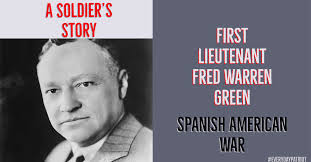 A Soldier's Story: First Lieutenant Fred Warren Green
