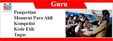 Berikut merupakan 29 definisi organisasi menurut para ahli. 14 Peran Guru Pengertian Kompetensi Kode Etik Dan Tugas