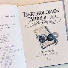 Bartholomew Biddle and the Very Big Wind by Gary Ross; Illustrated by  Matthew Myers, Hardcover