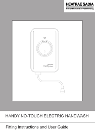 Brancher le handy heater™ dans la prise électrique voulue. Heatrae Sadia Handy No Touch Electric Handwash Fitting Instructions And User Manual Pdf Download Manualslib