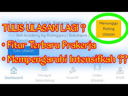 Berikan review rating pada dashboard prakerja milik kamu setelah sertifikat muncul. Tulis Ulasan Di Dashboard Prakerja Fitur Terbaru Di Dashboard Prakerja Indoxanh
