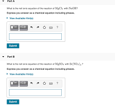 Solved Part A What Is The Net Ionic Equation Of The React Chegg Com