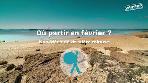 Au plus près du soleil (2015). Ou Partir En Fevrier Ou Et Quand Partir Dossier Pratique De Voyage Routard Com