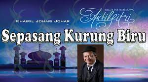 Sepasang kurung biru terbaru gratis dan mudah dinikmati. Khairil Johari Johar Sepasang Kurung Biru Youtube