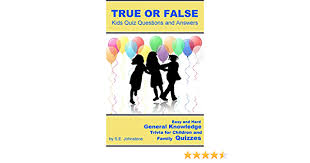 Read on for some hilarious trivia questions that will make your brain and your funny bone work overtime. True Or False Kids Quiz Questions And Answers Easy And Hard General Knowledge Trivia For Children And Family Quizzes Ebook Johnstone S E Amazon Ca Kindle Store
