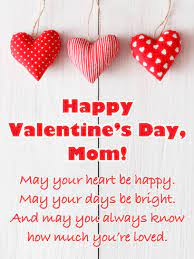 Valentine's day gifts for new mom: Happy Valentine S Day Wishes For Mother Birthday Wishes And Messages By Davia