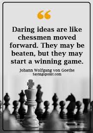 And from the turn of his throat. 52 Checkmate Quotes Ideas Chess Quotes Chess Chess Strategies